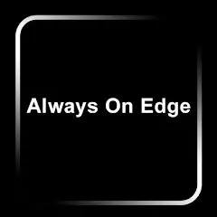 Always On Edge - Не просто свет